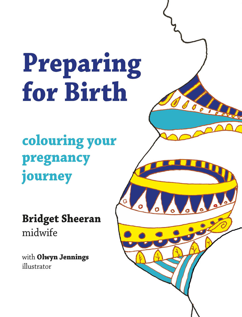 Bridget Sheeran, Midwife and author of Preparing for Birth: Colouring your Pregnancy Journey